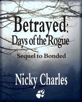 betrayed days of the rogue